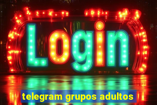 telegram grupos adultos